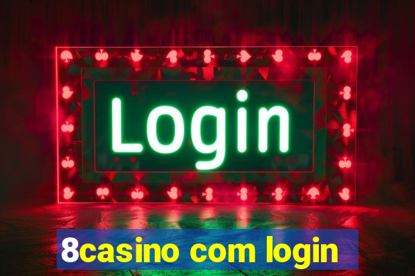 8casino com login